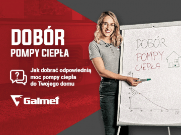 Galmet Pompa ciepła bez tajemnic - jak dopasować moc do Twojego domu?