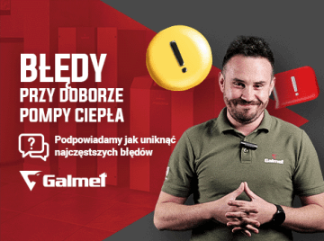 Galmet 5 błędów przy doborze pompy ciepła - tego nigdy nie rób! | Poradnik