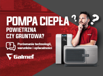Galmet Gruntowa czy powietrzna pompa ciepła ?Wszystko, co musisz wiedzieć przed wyborem.