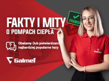 Galmet Nie daj się zwieść! 5 mitów o pompach ciepła, które obalamy raz na zawsze!