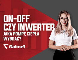 Galmet - Pompa ciepła ON-OFF czy inwerterowa? Porównanie, które ułatwi wybór!