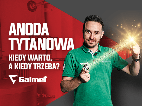  Anoda tytanowa w zbiorniku c.w.u. - kiedy warto, a kiedy jest konieczna?